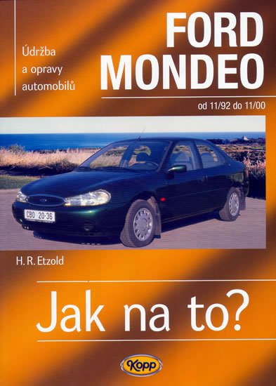 Etzold Hans-Rüdiger: Ford Mondeo 11/92 - 11/00 - Jak na to? - 29.