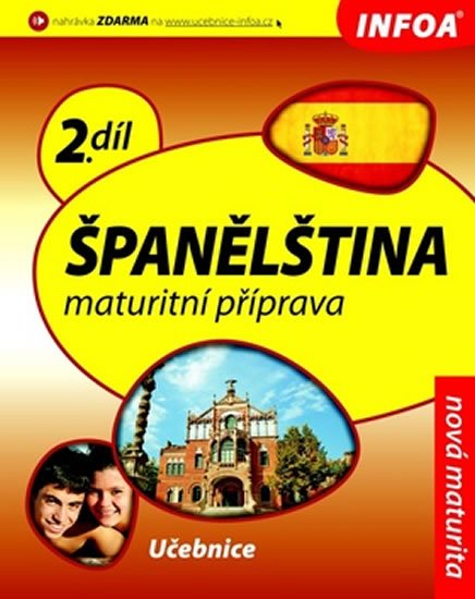 de Sueda Isabel Alonso a kolektiv: Španělština 2 maturitní příprava - učebnice de Sueda Isabel Alonso a kolektiv: Španělština 2 maturitní příprava - učebnice