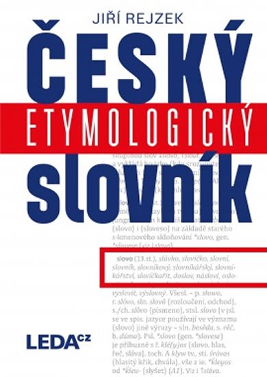 Rejzek Jiří: Český etymologický slovník