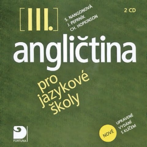 Nangonová a kolektiv Stella: Angličtina pro jazykové školy III. - 2CD Nangonová a kolektiv Stella: Angličtina pro jazykové školy III. - 2CD