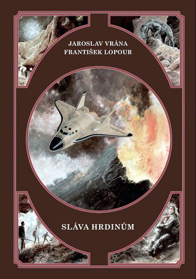 Vrána Jaroslav, Lopour František,: Sláva hrdinům Vrána Jaroslav, Lopour František,: Sláva hrdinům