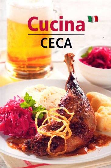 Filipová Lea: Cucina Ceca - Česká kuchyně (italsky)
