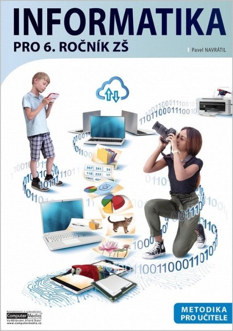 Rachačová Hana: Informatika pro 6. ročník ZŠ - Metodika pro učitele