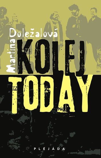 Doležalová Martina: Kolej Today Doležalová Martina: Kolej Today