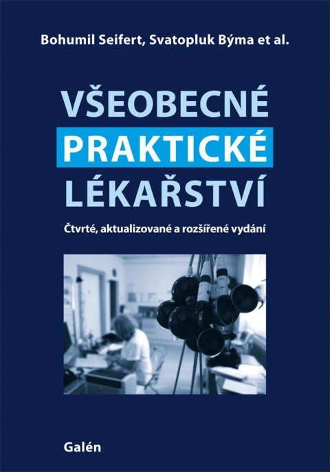 Seifert Bohumil: Všeobecné praktické lékařství Seifert Bohumil: Všeobecné praktické lékařství