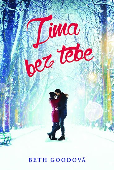 Goodová Beth: Zima bez tebe