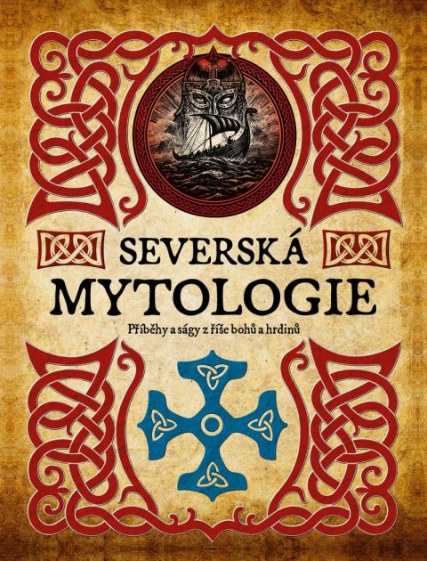 Shepherd James: Severská mytologie - Příběhy a ságy z říše bohů a hrdinů