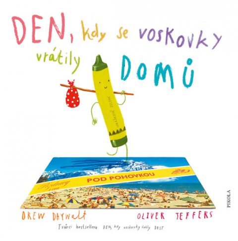 Daywalt Drew: Den, kdy se voskovky vrátily DOMŮ Daywalt Drew: Den, kdy se voskovky vrátily DOMŮ