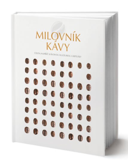 kolektiv autorů: Milovník kávy