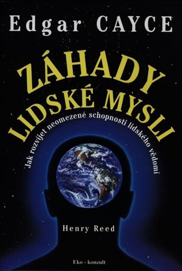 Reed Henry: Edgar Cayce: Záhady lidské mysli