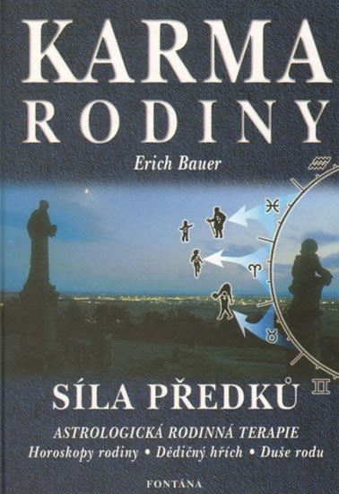 Bauer Erich: Karma rodiny - Síla předků