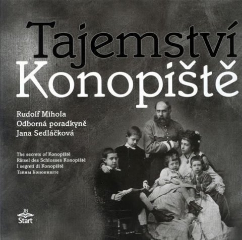 Mihola Rudolf: Tajemství Konopiště Mihola Rudolf: Tajemství Konopiště