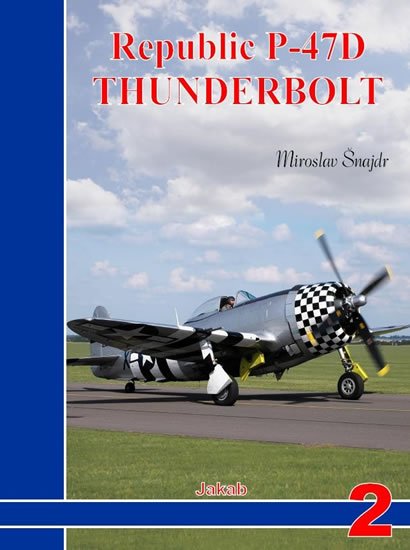 Šnajdr Miroslav: Republic P-47D Thunderbolt
