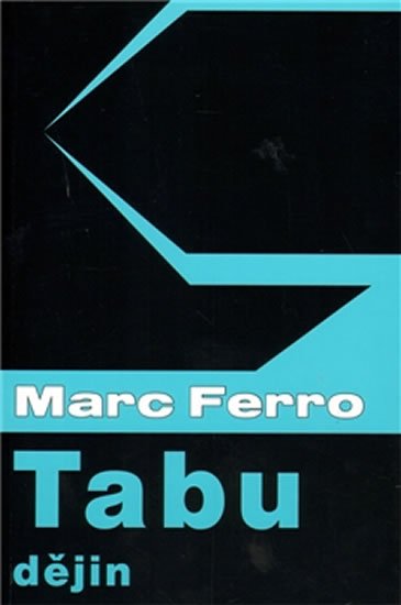 Ferro Marc: Tabu dějin Ferro Marc: Tabu dějin