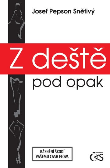 Snětivý Josef Pepson: Z deště pod opak Snětivý Josef Pepson: Z deště pod opak