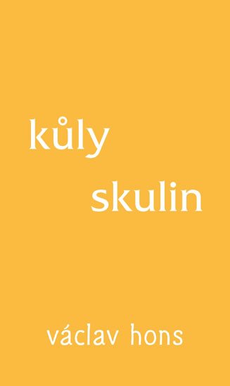 Hons Václav: Kůly skulin Hons Václav: Kůly skulin