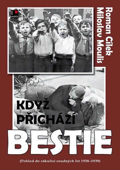Moulis Miloslav: Když přichází bestie Moulis Miloslav: Když přichází bestie