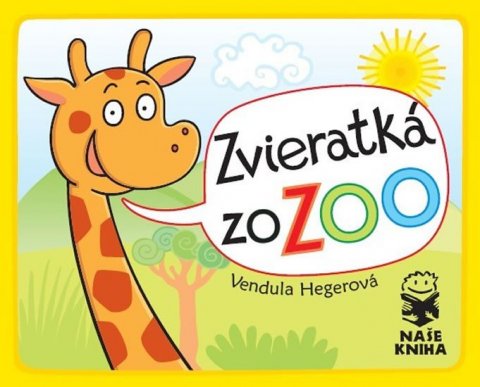 Hegerová Vendula: Zvieratká zo ZOO Hegerová Vendula: Zvieratká zo ZOO