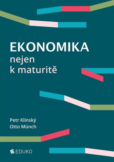 Klínský Petr: Ekonomika nejen k maturitě