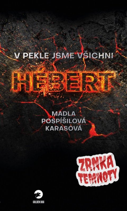 Pospíšilová Karasová Marie: V pekle jsme všichni Hebert - Zrnka temnoty 8
