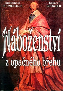 Browser Eduard: Náboženství z opačného břehu