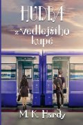 Hardy M. K.: Hudba z vedlejšího kupé