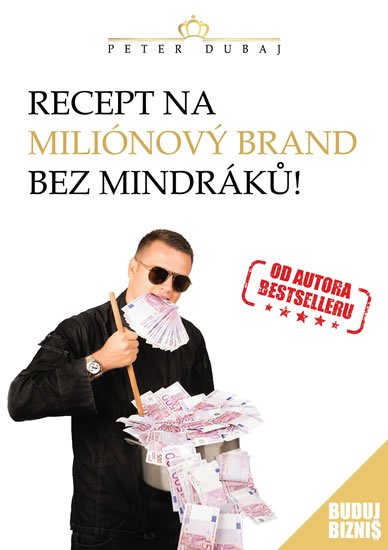Dubaj Peter: Recept na miliónový brand bez mindráků! Dubaj Peter: Recept na miliónový brand bez mindráků!