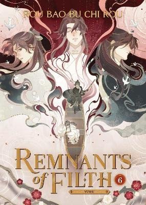 Rou Bao Bu Chi Rou: Remnants of Filth: Yuwu (Novel) Vol. 6