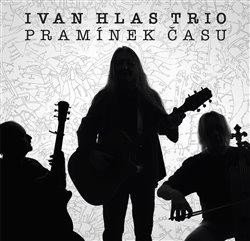Hlas Ivan: CD Pramínek času