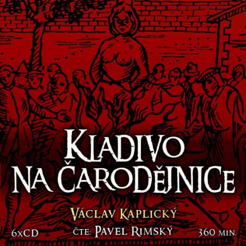 Kaplický Václav: Kladivo na čarodějnice - 6CD Kaplický Václav: Kladivo na čarodějnice - 6CD