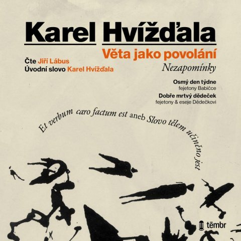 Hvížďala Karel: Věta jako povolání - audioknihovna Hvížďala Karel: Věta jako povolání - audioknihovna