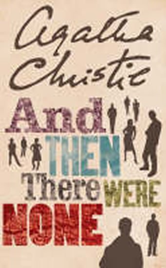 Christie Agatha: And Then There Were None