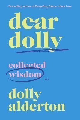 Alderton Dolly: Dear Dolly : Collected Wisdom