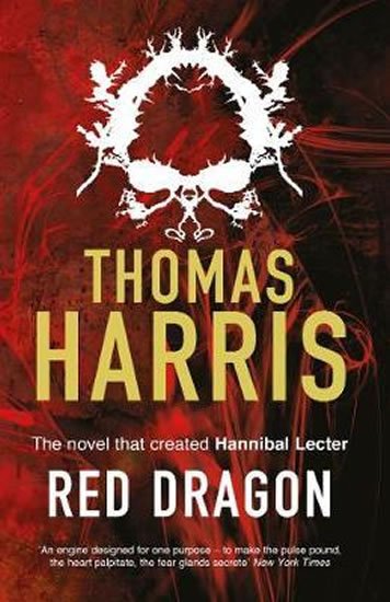 Harris Thomas: Red Dragon : (Hannibal Lecter)