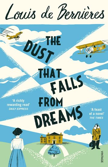 de Bernieres Louis: The Dust that Falls from Dreams