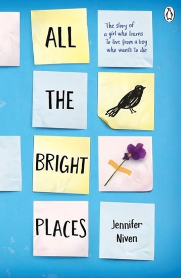 Nivenová Jennifer: All the Bright Places Nivenová Jennifer: All the Bright Places