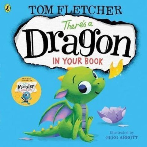 Fletcher Tom: There´s a Dragon in Your Book