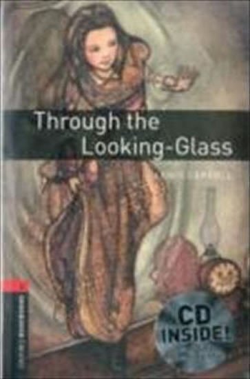 Carroll Lewis: Oxford Bookworms Library 3 Through the Looking-Glass audio CD pack