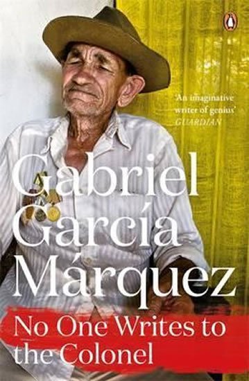 Marquez Gabriel García: No One Writes to the Colonel