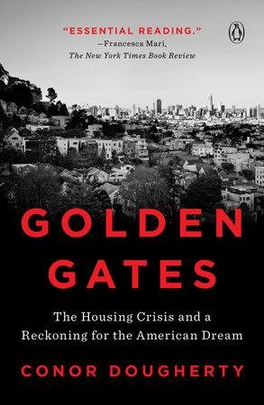 Dougherty Conor: Golden Gates : The Housing Crisis and a Reckoning for the American Dream