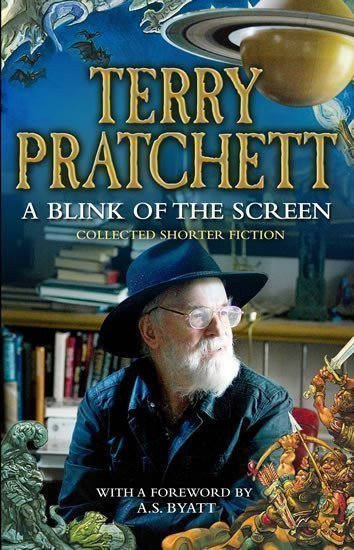 Pratchett Terry: A Blink of the Screen - Collected Shorter Fiction