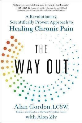 Gordon Alan: The Way Out : A Revolutionary, Scientifically Proven Approach to Healing Ch