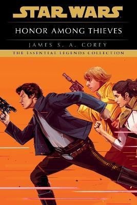 Corey James S. A.: Honor Among Thieves: Star Wars Legends