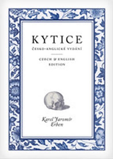 Erben Karel Jaromír: Kytice (cs/en)