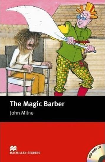 Milne John: Macmillan Readers Starter: Magic Barber, The T. Pk with CD