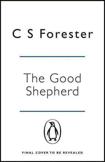Forester C. S.: Greyhound (Film Tie In)