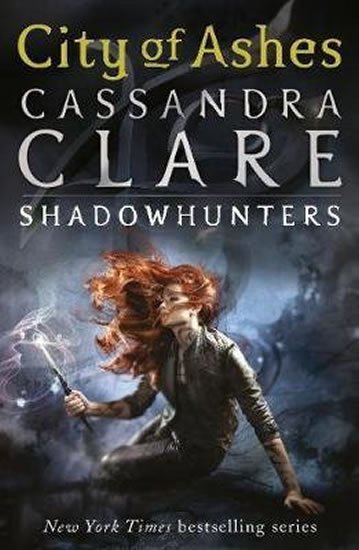 Clareová Cassandra: City of Ashes – The Mortal Instruments Book 2