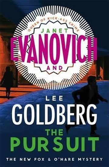 Evanovich Janet, Goldberg Lee,: The Pursuit Evanovich Janet, Goldberg Lee,: The Pursuit