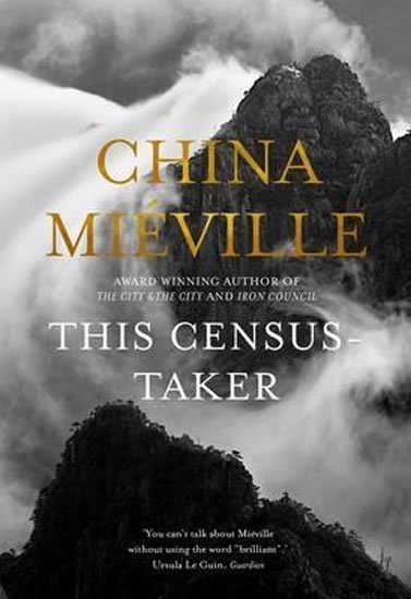 Miéville China: This Census-Taker