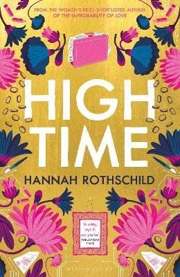 Rothschildová Hannah: High Time: High stakes and high jinx in the world of art and finance